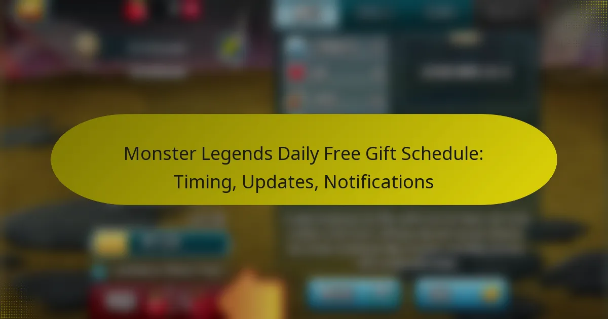 Monster Legends Daily Free Gift Schedule: Timing, Updates, Notifications