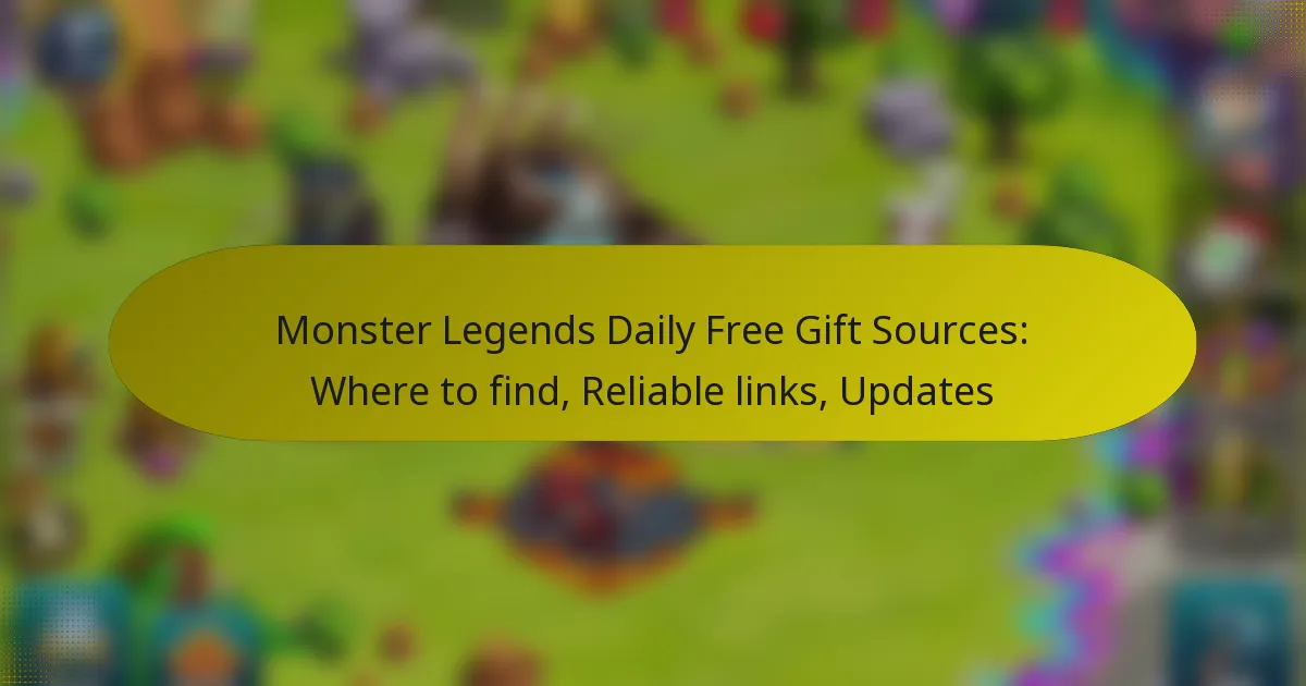 Monster Legends Daily Free Gift Sources: Where to find, Reliable links, Updates